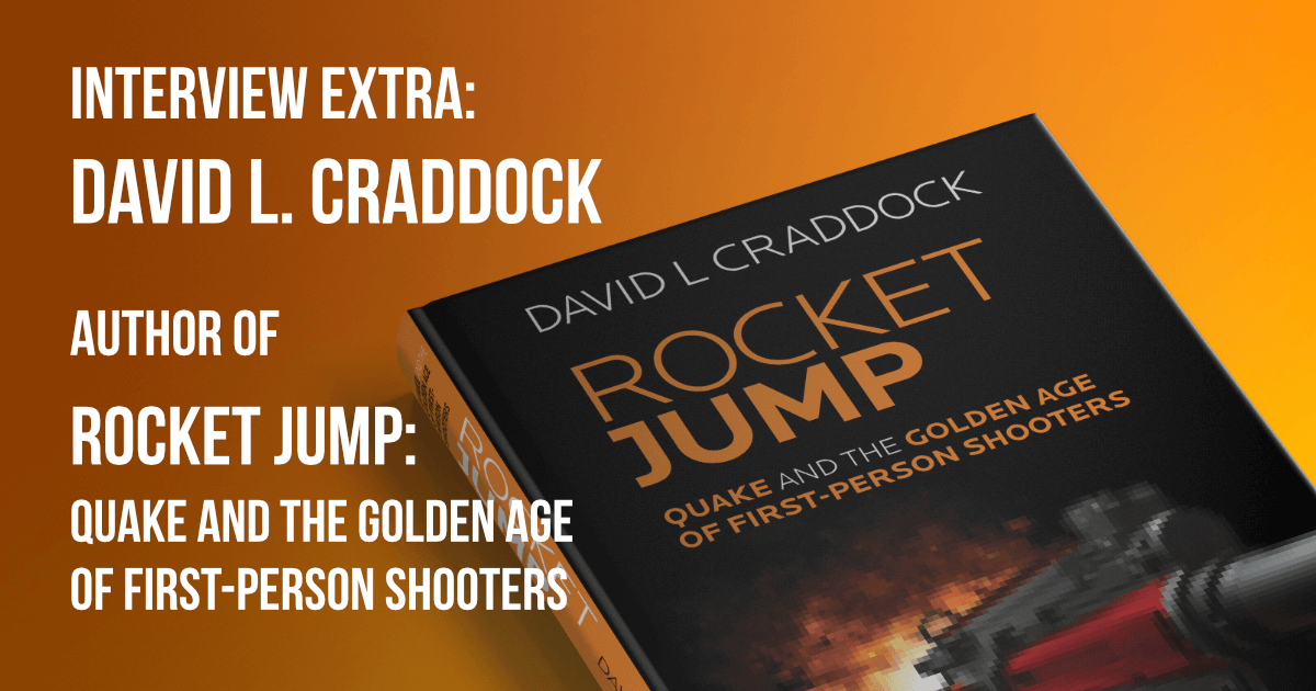 Rocket Jump: Quake and the Golden Age of First-Person Shooters