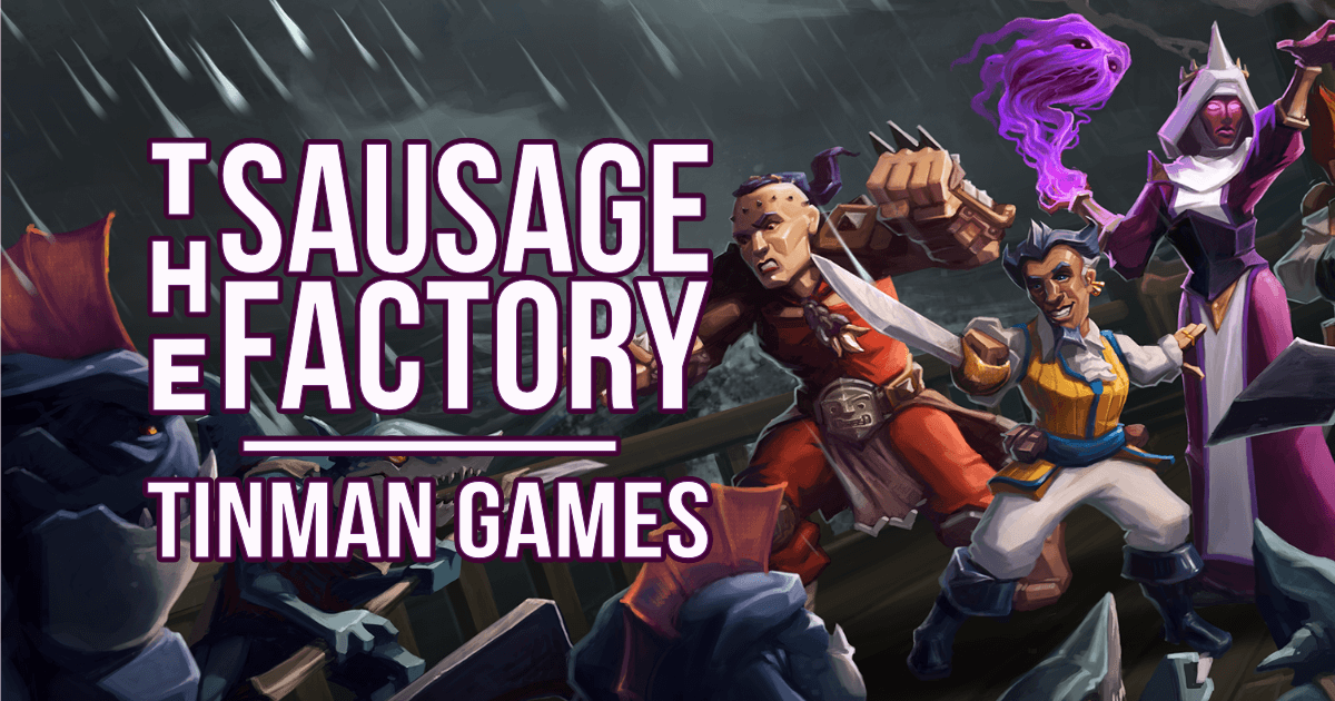 The Sausage Factory Episode 228 Tinman Games