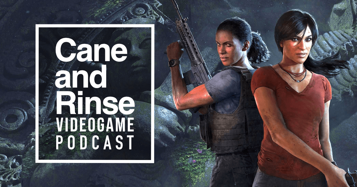 Uncharted: Drake's Fortune - The Cane and Rinse videogame podcast