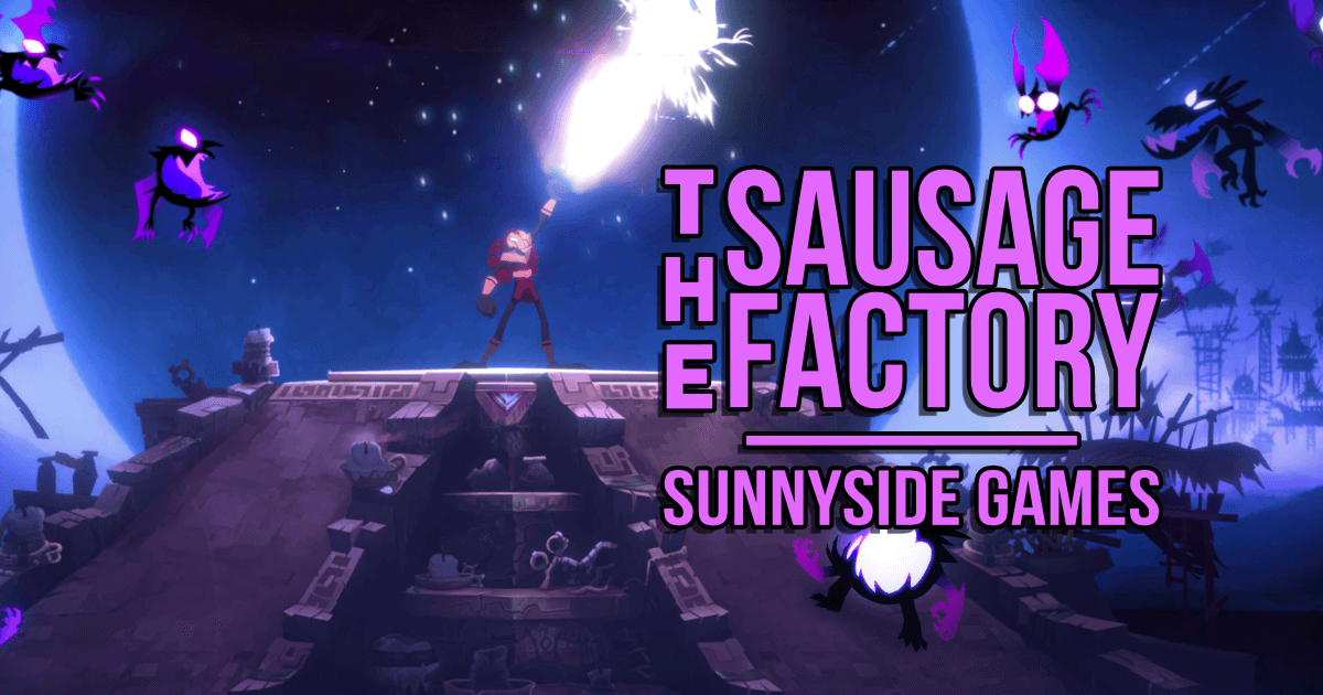 The Sausage Factory Episode 291 Sunnyside Games