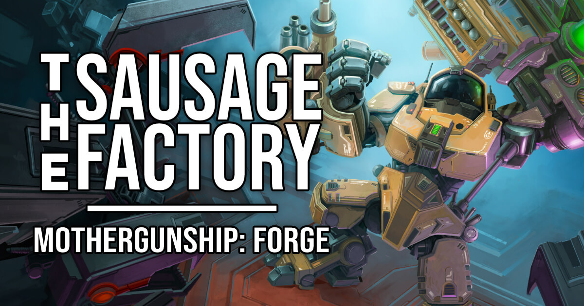 Mothergunship The Sausage Factory Ep.390
